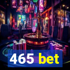 465 bet